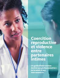 PDF) Coercition reproductive et violence entre partenaires intimes Un guide  d'intervention destiné aux professionnel·le·s de la santé et aux  intervenant·e·s