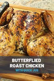 Spatchcocked Butterflied Roast Chicken Recipe Roast Chicken Recipes Whole Chicken Recipes Oven Roast Chicken