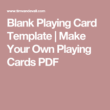 Playing card cut out magnet. Blank Playing Card Template Make Your Own Playing Cards Pdf Blank Playing Cards Printable Playing Cards Printable Cards