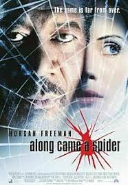 To reach his goal, mattie needs to keep his nose clean and avoid trouble. Along Came A Spider Film Wikipedia