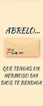 Abrelo Que Tengas Un Hermoso Dia Dios Te Bendiga Que Tengas Bonito Dia Frases Bonitas Foto Para Wasap