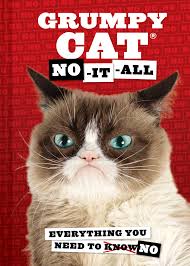 Grumpy Cat No It All Everything You Need To No Grumpy Cat 9781452149684 Amazon Com Books