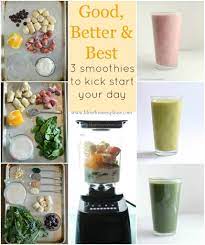 Good Better And Best Smoothie Recipes Easy And Healthy Smoothies Recipe Easy Smoothie Recipes Best Smoothie Recipes Nutribullet Recipes
