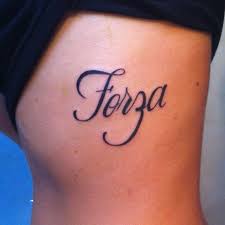 Forza Strength In Italian Italian Quote Tattoos Italian Tattoos Tattoo Quotes