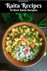 10 Best Raita Recipes You Must Try My Dainty Kitchen Indian Food Recipes Vegetarian Raita Recipe Indian Best Raita Recipe