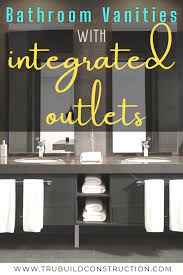 Check spelling or type a new query. The Bathroom Vanity Style You Need To Buy With Integrated Outlets Trubuild Construction