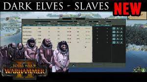 Total War: Warhammer II - Dark Elves Slave Mechanic (Campaign Gameplay) -  YouTube