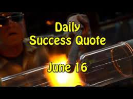Daily Success Quote June 16 Motivational Quotes For Success In Life Youtube Success Quotes Motivational Quotes For Success Motivational Quotes