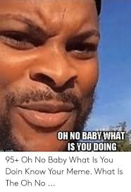 9 Top What Is You Doing Meme Template 2019 Do Meme Memes Know Your Meme