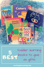 5 Best Learning Books To Give As Gifts Toddler Books Learning Colors Educational Activities For Kids