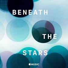 Beneath The Stars Apple Music Curated Playlist Artworks Itunes Applemusic Apple Itunes Artworks A List Workou Music Artwork Apple Music Music Playlist