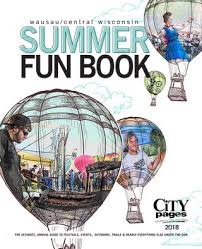 summer fun book 2018 by wausaucitypages issuu