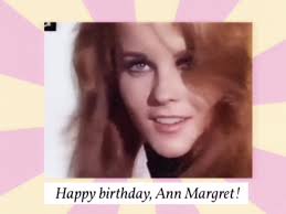 Ann Margaret Appreciation