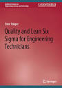 Quality and Lean Six Sigma for Engineering Technicians | SpringerLink