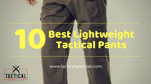 Check spelling or type a new query. 10 Best Lightweight Tactical Pants Tactical Gears Lab Youtube