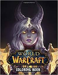 40+ world of warcraft coloring pages for printing and coloring. World Of Warcraft Coloring Book 50 Coloring Pages Exclusive Artistic Illustrations For All Fans Amazon Es Tommie Terry Libros En Idiomas Extranjeros