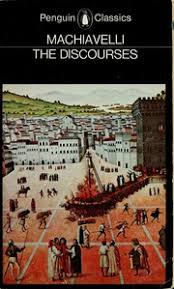 The discourses : Machiavelli, Niccolò, 1469-1527 : Free Download, Borrow, and Streaming : Internet Archive
