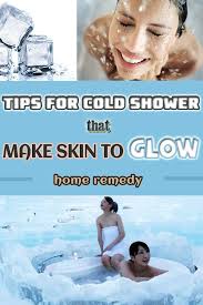 Tips For Cold Shower That Make Skin To Glow Home Remedy Benefits Of Cold Showers Cold Remedies Cold And Cough Remedies