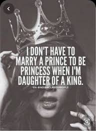 Daughter Of The King Mynexttattoo In 2020 Queen Quotes Classy Quotes Dad Quotes