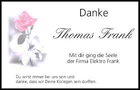 11,953 likes · 67 talking about this. Thomas Frank Traueranzeige Trauer Infranken De