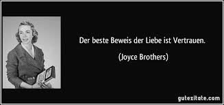 „vertraue auf jehova mit deinem ganzen herzen, und stütze dich nicht auf deinen eigenen verstand. Der Beste Beweis Der Liebe Ist Vertrauen