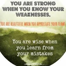Quotes About Knowing Your Own Strengths Weaknesses Various Quotes Via Www Facebook Com Lessonslearne Inspirational Words Interesting Quotes Positive Quotes