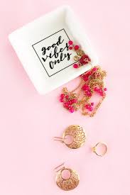 Diy Good Vibes Only Trinket Dish Good Vibes Only Diy Jewelry Diy