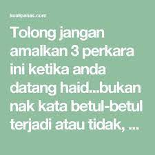 Tolong Jangan Amalkan 3 Perkara Ini Ketika Anda Datang Haid Bukan Nak Kata Betul Betul Terjadi Atau Tidak Seboleh Bolehnya Elakkan D Sakit Kepala Amal Tubuh