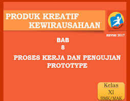 Check spelling or type a new query. Materi Produk Kreatif Dan Kewirausahaan Bab 8 Proses Kerja Dan Pengujian Prototype Smk Indonesia 1