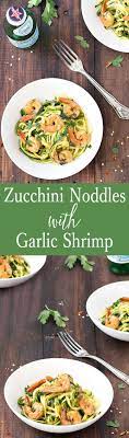 Zucchini Noodles With Garlic Shrimp Recipe Carb Free Recipes Ideal Protein Recipes Healthy