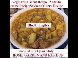 Vegetarian Meat Recipe Nutrilla Curry Recipe Soybean Curry Recipe Curry Recipes Vegetarian Meat Recipe Meat Recipes