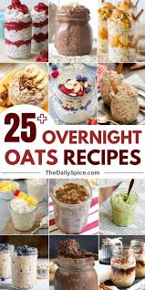 How to make overnight oats. 26 Healthy Overnight Oats Recipes Brilliant Breakfasts The Daily Spice Overnight Oats Recipe Healthy Overnight Oats Recipe Oats Recipes