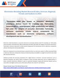 Industries in the computer and electronic product manufacturing subsector group establishments that manufacture computers, computer peripherals, communications equipment, and similar electronic products, and establishments that manufacture components for such products. Electronics Retailing Market Size Forecast Report 2014 2025 By Million Insights Research Analysis Issuu