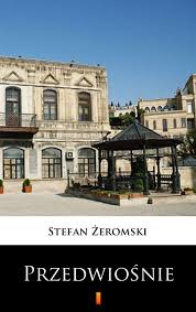 Przedwiosnie Stefan Zeromski Ebook W Epub Mobi Woblink Com