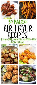 Owning an air fryer is like wearing a dress with pockets: 30 Paleo Air Fryer Recipes Gluten Free Whole30 Whole Kitchen Sink