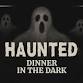 Haunted Dinner in the Dark event image