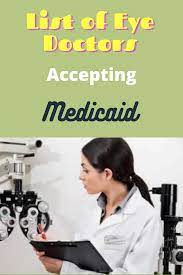 How To Get A List Of Local Eye Doctors That Accept Medicaid In 2021 Medicaid Family Financial Planning Eye Doctor