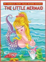 My Famous Fairy Tales Board Books The Little Mermaid Famous Fairies Children S Book Publishers Coloring Books