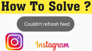 How To Fix Instagram Couldn T Refresh Feed Error In Android Ios Youtube