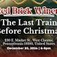 The Last Train Before Christmas- Red Brick Winery - Eventeny
