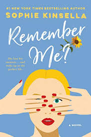 It can also be hard to remember him when our lives go badly. Remember Me A Novel Kindle Edition By Kinsella Sophie Literature Fiction Kindle Ebooks Amazon Com