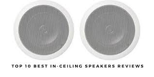 Check out our top picks now. Top 10 Best In Ceiling Speakers For The Money 2021 Reviews