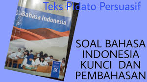 Apabila dalam penyelenggaraan ini banyak kekurangan, panitia mohon maaf. Soal Dan Kunci Teks Pidato Persuasif Bahasa Indonesia Kelas 9 Youtube
