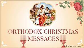 We are supposed to fast before the feast, and celebrate for 8. Orthodox Christmas Messages Orthodox Christmas Wishes