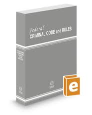 Federal Criminal Code And Rules 2019 R Legal Solutions