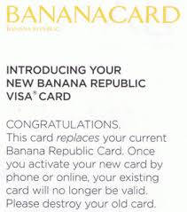 You can subscribe to the banana republic ph newsletter and so choose to be informed at regular intervals of the commercial offers available on the website, at the banana republic ph store and those of our commercial partners. Banana Republic Sends You A Mysterious Visa Credit Card After You Opted Out Consumerist