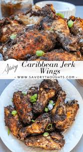 Jamaican Jerk Chicken Wings Savory Thoughts Recipe Jamaican Dishes Chicken Wing Recipes Jerk Chicken Wings