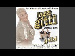Narrisch geil, man muß nicht immer jung sein, die liebe meines lebens. Jazz Gitti Liedtext Gratuliere Zum Geburtstag De