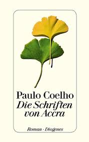 His novel the pilgrimage is about his experiences on the pilgrimage he made to the city in 1986. Paulo Coelho Die Schriften Von Accra