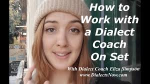 How to Work with a Dialect Coach On Set #ActorsLife